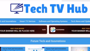 Techtvhub com: The Ultimate Guide to Modern Entertainment and Streaming Technology